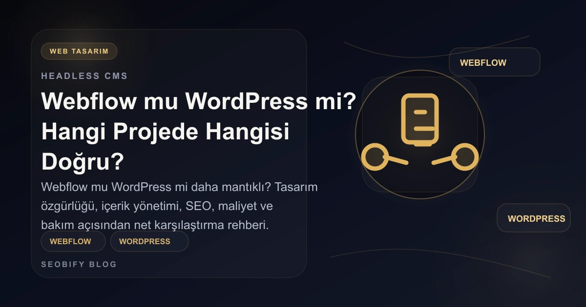 Webflow ve WordPress altyapılarını karşılaştıran altın tonlu blog kapak görseli